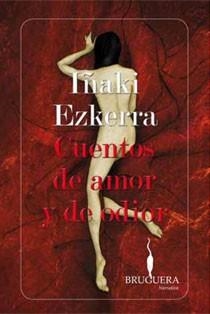 HISTORIAS DE AMOR Y DE ODIOR | 9788402420893 | EZKERRA, IÑAKI | Llibreria L'Altell - Llibreria Online de Banyoles | Comprar llibres en català i castellà online - Llibreria de Girona