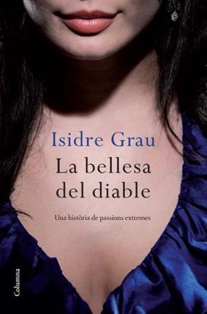 LA BELLESA DEL DIABLE | 9788466412308 | GRAU ISIDRE | Llibreria Online de Banyoles | Comprar llibres en català i castellà online
