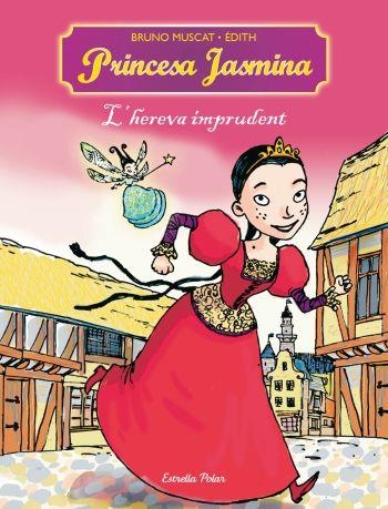 HEREVA IMPRUDENT, L'( PRINCESA JASMINA) | 9788499321554 | MUSCAT BRUNO | Llibreria Online de Banyoles | Comprar llibres en català i castellà online