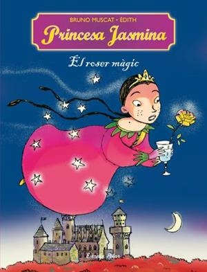 EL ROSER MÀGIC | 9788499321561 | MUSCAT BRUNO | Llibreria Online de Banyoles | Comprar llibres en català i castellà online