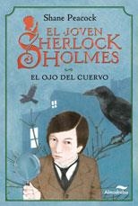 OJO DEL CUERVO.JOVEN SHERLOCK HO | 9788492702497 | PEACOCK, SHANE | Llibreria L'Altell - Llibreria Online de Banyoles | Comprar llibres en català i castellà online - Llibreria de Girona
