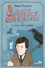 L'ULL DEL CORB.JOVE SHERLOCK HOL | 9788489625686 | PEACOCK, SHANE | Llibreria L'Altell - Llibreria Online de Banyoles | Comprar llibres en català i castellà online - Llibreria de Girona