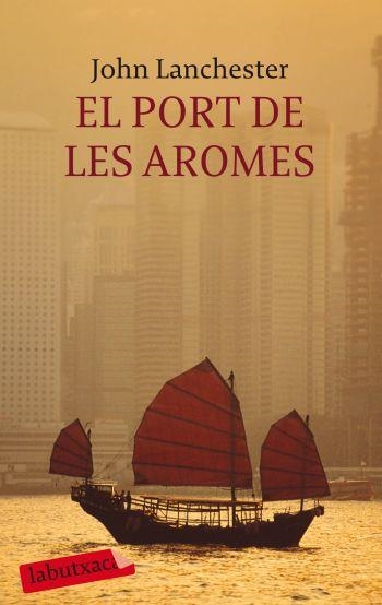 PORT DE LES AROMES, EL | 9788499300986 | LANCHESTER, JOHN | Llibreria L'Altell - Llibreria Online de Banyoles | Comprar llibres en català i castellà online - Llibreria de Girona