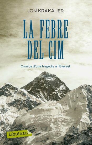 FEBRE DEL CIM, LA | 9788499301235 | KRAKAUER, JON | Llibreria L'Altell - Llibreria Online de Banyoles | Comprar llibres en català i castellà online - Llibreria de Girona