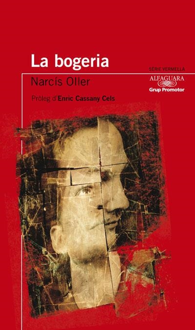 BOGERIA, LA - GRP. PROMOTOR | 9788479185312 | OLLER, NARCIS | Llibreria Online de Banyoles | Comprar llibres en català i castellà online