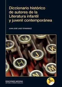 DICCIONARIO HISTORICO DE AUTORES DE LITERATURA INFANTIL Y JU | 9788495345813 | LAGE FERNANDEZ, JUAN JOSE | Llibreria L'Altell - Llibreria Online de Banyoles | Comprar llibres en català i castellà online - Llibreria de Girona