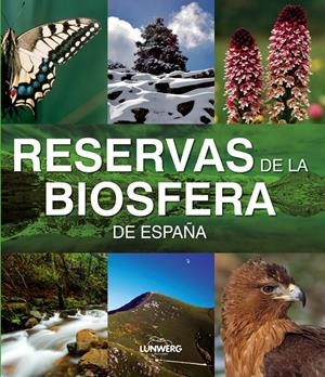 RESERVAS DE LA BIOSFERA DE ESPAÑA | 9788497856379 | AA. VV. | Llibreria L'Altell - Llibreria Online de Banyoles | Comprar llibres en català i castellà online - Llibreria de Girona