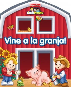 VINE A LA GRANJA, FISHER PRICE | 9788448830496 | MATTEL | Llibreria Online de Banyoles | Comprar llibres en català i castellà online