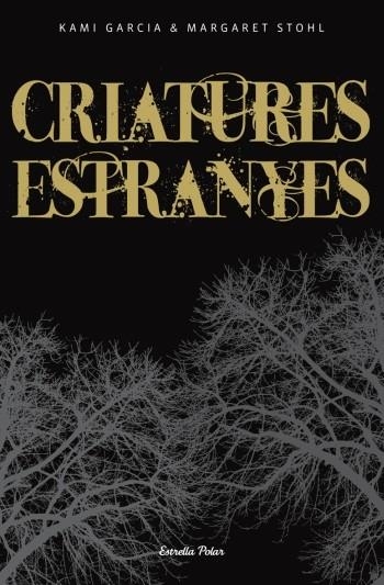 CRIATURES ESTRANYES | 9788499321646 | GARCIA, KAMI*STHOL, MARGARET | Llibreria L'Altell - Llibreria Online de Banyoles | Comprar llibres en català i castellà online - Llibreria de Girona