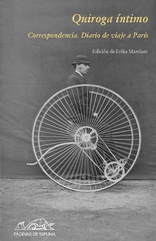 QUIROGA INTIMO. CORRESPONDENCIA. DIARIO DE VIAJE DE PARIS | 9788483930335 | QUIROGA, HORACIO | Llibreria L'Altell - Llibreria Online de Banyoles | Comprar llibres en català i castellà online - Llibreria de Girona