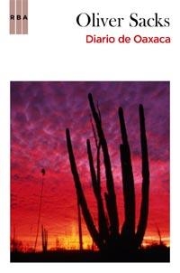 DIARIO DE OXACA | 9788498678130 | SACKS, OLIVER | Llibreria L'Altell - Llibreria Online de Banyoles | Comprar llibres en català i castellà online - Llibreria de Girona