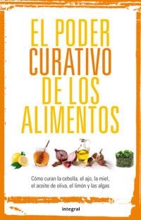 PODER CURATIVO DE LSO ALIMENTOS, EL | 9788492981090 | AUTORES , VARI0S | Llibreria Online de Banyoles | Comprar llibres en català i castellà online