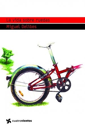 VIDA SOBRE RUEDAS, LA | 9788408090762 | DELIBES, MIGUEL | Llibreria Online de Banyoles | Comprar llibres en català i castellà online