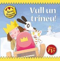 VULL UN TRINEU! | 9788424633677 | Llibreria Online de Banyoles | Comprar llibres en català i castellà online