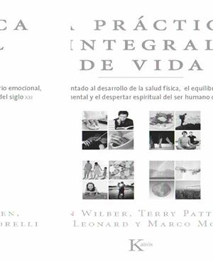 PRACTICA INTEGRAL DE LA VIDA, LA | 9788472457515 | WILBER, KEN/PATTEN, TERY/LEONARD, ADAM/MORELLY, MA | Llibreria L'Altell - Llibreria Online de Banyoles | Comprar llibres en català i castellà online - Llibreria de Girona