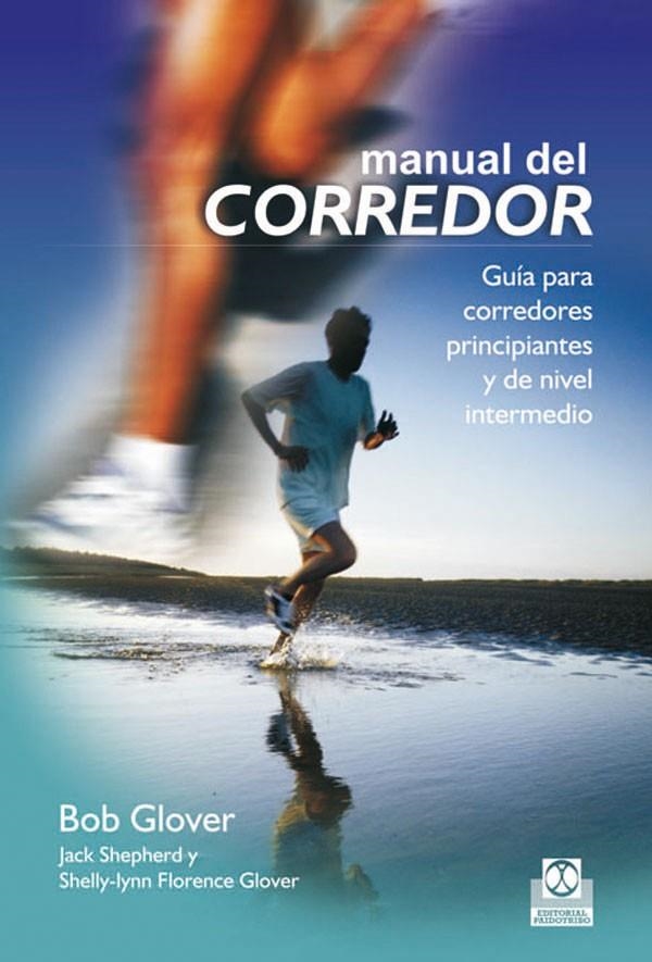 MANUAL DEL CORREDOR | 9788499100081 | GLOVER, BOB | Llibreria L'Altell - Llibreria Online de Banyoles | Comprar llibres en català i castellà online - Llibreria de Girona