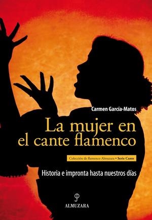 MUJER EN EL CANTE FLAMENCO, LA | 9788492924295 | GARCIA-MATOS, CARMEN | Llibreria L'Altell - Llibreria Online de Banyoles | Comprar llibres en català i castellà online - Llibreria de Girona