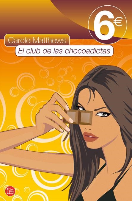 CLUB DE LAS CHOCOADICTAS 6_ 10 FG | 9788466316934 | MATTHEWS, CAROLE | Llibreria L'Altell - Llibreria Online de Banyoles | Comprar llibres en català i castellà online - Llibreria de Girona