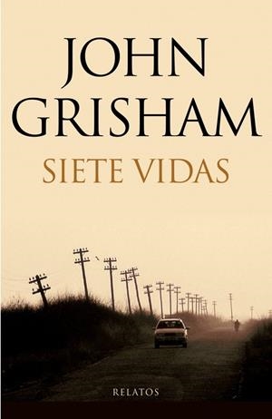 SIETE VIDAS | 9788401337604 | GRISHAM, JOHN | Llibreria Online de Banyoles | Comprar llibres en català i castellà online
