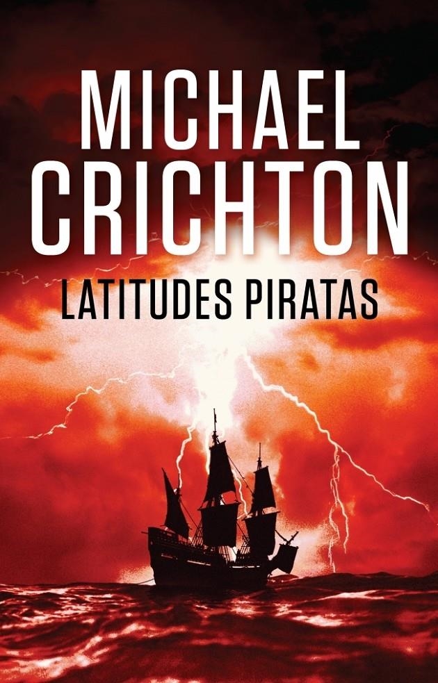 LATITUDES PIRATAS | 9788401338908 | CRISCHTON.MICHAEL | Llibreria L'Altell - Llibreria Online de Banyoles | Comprar llibres en català i castellà online - Llibreria de Girona