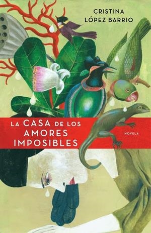 CASA DE LOS AMORES IMPOSIBLES, LA | 9788401337543 | LÓPEZ BARRIO, CRISTINA | Llibreria Online de Banyoles | Comprar llibres en català i castellà online
