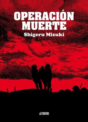 OPERACIÓN MUERTE | 9788492769506 | MIZUKI SHIGERU | Llibreria L'Altell - Llibreria Online de Banyoles | Comprar llibres en català i castellà online - Llibreria de Girona