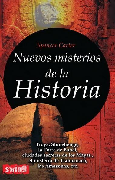 NUEVOS MISTERIOS DE LA HISTORIA | 9788496746435 | CARTER, SPENCER | Llibreria L'Altell - Llibreria Online de Banyoles | Comprar llibres en català i castellà online - Llibreria de Girona