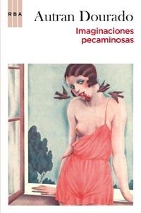 IMAGINACIONES PECAMINOSAS | 9788498678062 | DOURADO, AUTRAN | Llibreria Online de Banyoles | Comprar llibres en català i castellà online