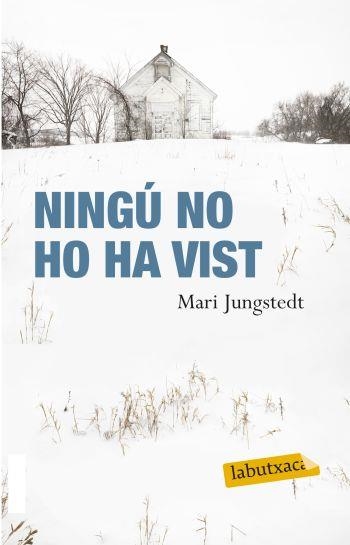NINGÚ NO HO HA VIST | 9788499301372 | JUNGSTEDT, MARI | Llibreria Online de Banyoles | Comprar llibres en català i castellà online
