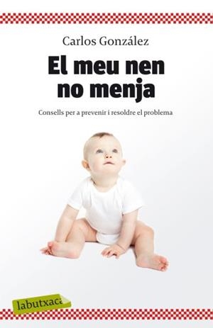 EL MEU NEN NO MENJA | 9788499301396 | GONZALEZ, CARLOS | Llibreria Online de Banyoles | Comprar llibres en català i castellà online