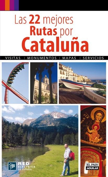 22 MEJORES RUTAS POR CATALUÑA, LAS | 9788403508750 | VARIOS AUTORES | Llibreria Online de Banyoles | Comprar llibres en català i castellà online
