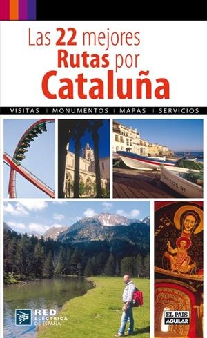 22 MEJORES RUTAS POR CATALUÑA, LAS | 9788403508750 | VARIOS AUTORES | Llibreria Online de Banyoles | Comprar llibres en català i castellà online