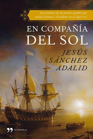 EN COMPAÑIA DEL SOL | 9788484608790 | SÁNCHEZ ADALID, JESUS | Llibreria L'Altell - Llibreria Online de Banyoles | Comprar llibres en català i castellà online - Llibreria de Girona