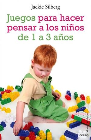 JUEGOS PARA HACER PENSAR A LOS NIÑOS DE 1 A 3 AÑOS | 9788497544788 | SILBERG, JACKIE | Llibreria Online de Banyoles | Comprar llibres en català i castellà online