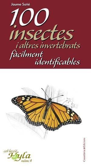 100 INSECTES I ALTRES INVERTEB | 9788497916783 | SAÑÉ, JAUME | Llibreria L'Altell - Llibreria Online de Banyoles | Comprar llibres en català i castellà online - Llibreria de Girona