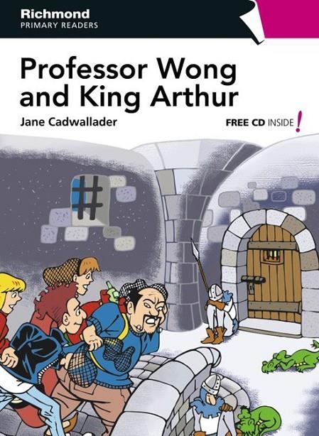 PROFESSOR WONG AND KING ARTHUR | 9788466811514 | CADWALLADER, JANE | Llibreria L'Altell - Llibreria Online de Banyoles | Comprar llibres en català i castellà online - Llibreria de Girona