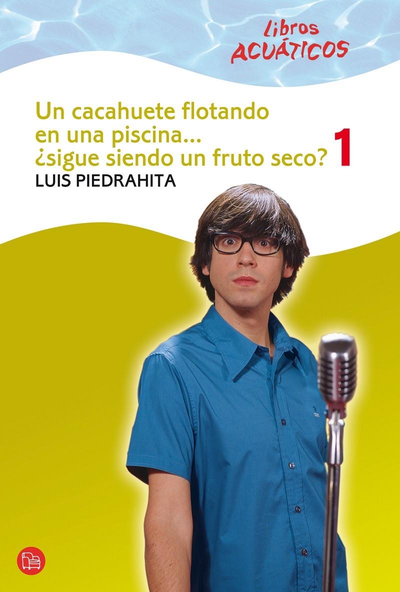 CACAHUETE FLOTANDO EN UNA PISCINA 1...¿SIGUE SIENDO UN FRUTO | 9788466324212 | PIEDRAHITA, LUIS | Llibreria Online de Banyoles | Comprar llibres en català i castellà online