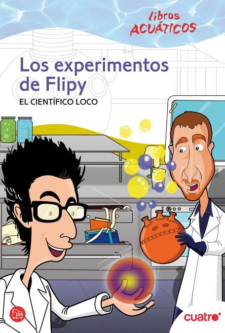 EXPERIMENTOS DE FLIPY, LOS | 9788466324205 | EL CIENTÍFICO LOCO | Llibreria L'Altell - Llibreria Online de Banyoles | Comprar llibres en català i castellà online - Llibreria de Girona