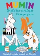 MUMIN. UN DIA BEN ATRAFEGAT | 9788424633370 | Llibreria Online de Banyoles | Comprar llibres en català i castellà online