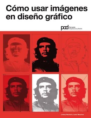 COMO USAR IMAGENES EN DISEÑO GRAFICO | 9788434236721 | MARSHALL, LINDSEY/ MEACHEM, LESTER | Llibreria Online de Banyoles | Comprar llibres en català i castellà online