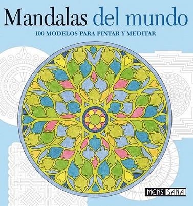 MANDALAS DEL MUNDO. 100 MODELOS PARA PINTAR Y MEDITAR | 9788434230651 | AA.VV | Llibreria Online de Banyoles | Comprar llibres en català i castellà online