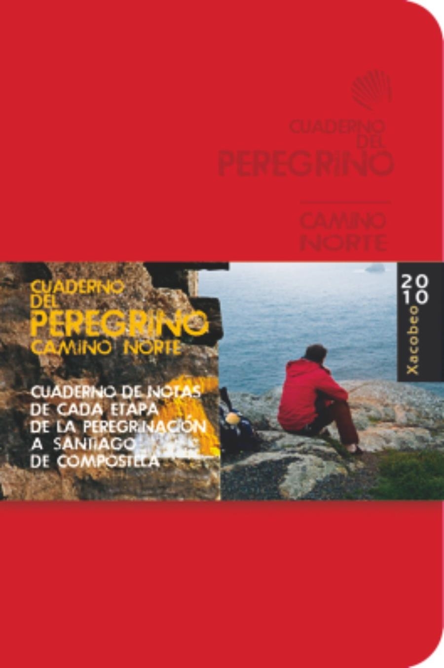 CUADERNO DEL PEREGRINO. CAMINO NORTE DE SANTIAGO 2010, EL | 9788499350790 | POMBO RODRÍGUEZ, ANTÓN | Llibreria L'Altell - Llibreria Online de Banyoles | Comprar llibres en català i castellà online - Llibreria de Girona