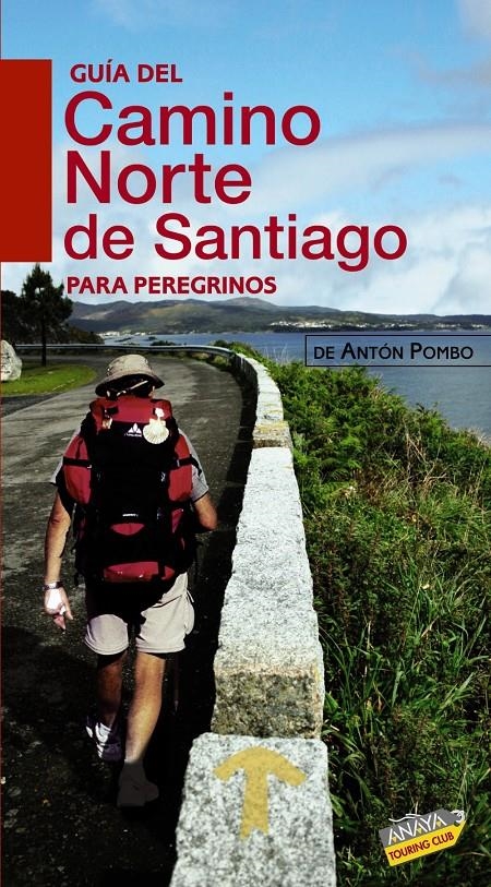 GUÍA DEL CAMINO DE SANTIAGO NORTE PARA PEREGRINOS 2010 | 9788499350653 | POMBO RODRÍGUEZ, ANTÓN | Llibreria L'Altell - Llibreria Online de Banyoles | Comprar llibres en català i castellà online - Llibreria de Girona