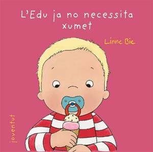 EDU JA NO NECESSITA XUMET, L' | 9788426137982 | BIE, LINNE | Llibreria L'Altell - Llibreria Online de Banyoles | Comprar llibres en català i castellà online - Llibreria de Girona