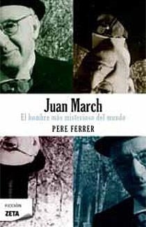 JUAN MARCH. EL HOMBRE MAS MISTERIOSO DEL MUNDO | 9788498723922 | FERRER GUASP, PERE | Llibreria L'Altell - Llibreria Online de Banyoles | Comprar llibres en català i castellà online - Llibreria de Girona