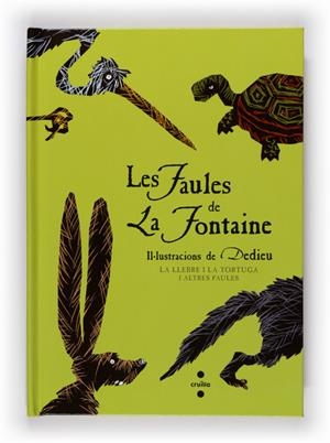 FAULES DE LA FONTAINE, LES | 9788466124102 | IL·LUSTRACIONS DE DEDIEU | Llibreria L'Altell - Llibreria Online de Banyoles | Comprar llibres en català i castellà online - Llibreria de Girona