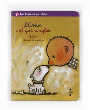 ARTUR I EL GOS ANGLÈS, L' | 9788466124171 | GUDULE | Llibreria L'Altell - Llibreria Online de Banyoles | Comprar llibres en català i castellà online - Llibreria de Girona