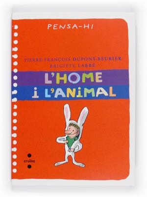 HOME I L'ANIMAL, L' | 9788466125413 | DUPONT-BEURIER, PIERRE FRANÇOIS/LABBE, BRIGITTE | Llibreria Online de Banyoles | Comprar llibres en català i castellà online