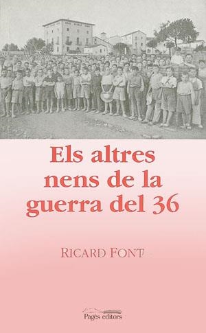 ALTRES NENS DE LA GUERRA DEL 3 | 9788479356903 | FONT I SUGRANYES, RICARD | Llibreria L'Altell - Llibreria Online de Banyoles | Comprar llibres en català i castellà online - Llibreria de Girona