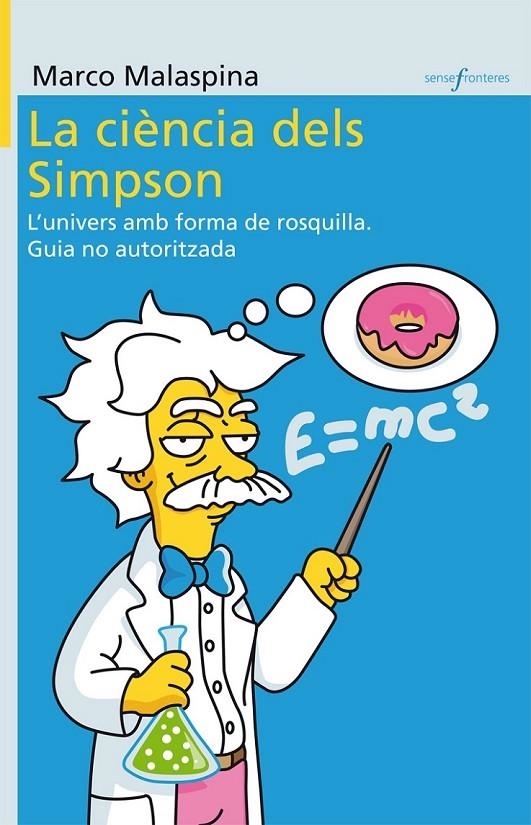 CIENCIA DELS SIMPSON, LA | 9788498247091 | MALASPINA, MARCO | Llibreria L'Altell - Llibreria Online de Banyoles | Comprar llibres en català i castellà online - Llibreria de Girona